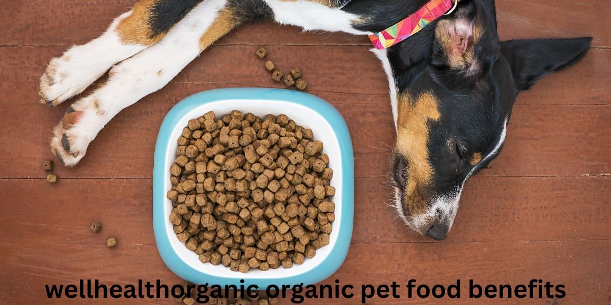 wellhealthorganic organic pet food benefits