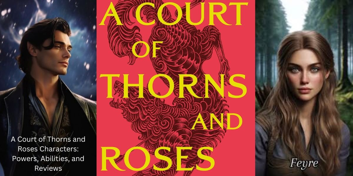 A Court of Thorns and Roses Characters