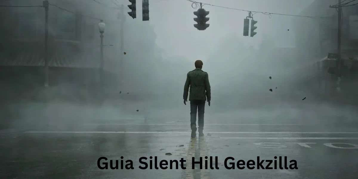 Guia Silent Hill Geekzilla