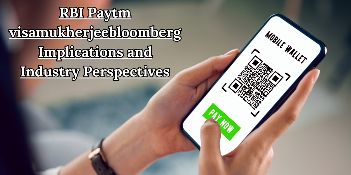 RBI Paytm visamukherjeebloomberg